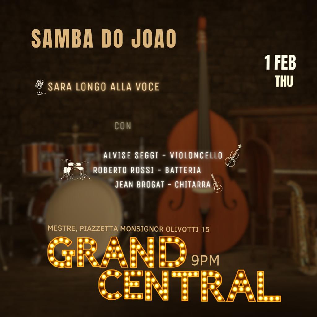 SAMBA DO JOAO – Venezia, Grand Central Mestre
