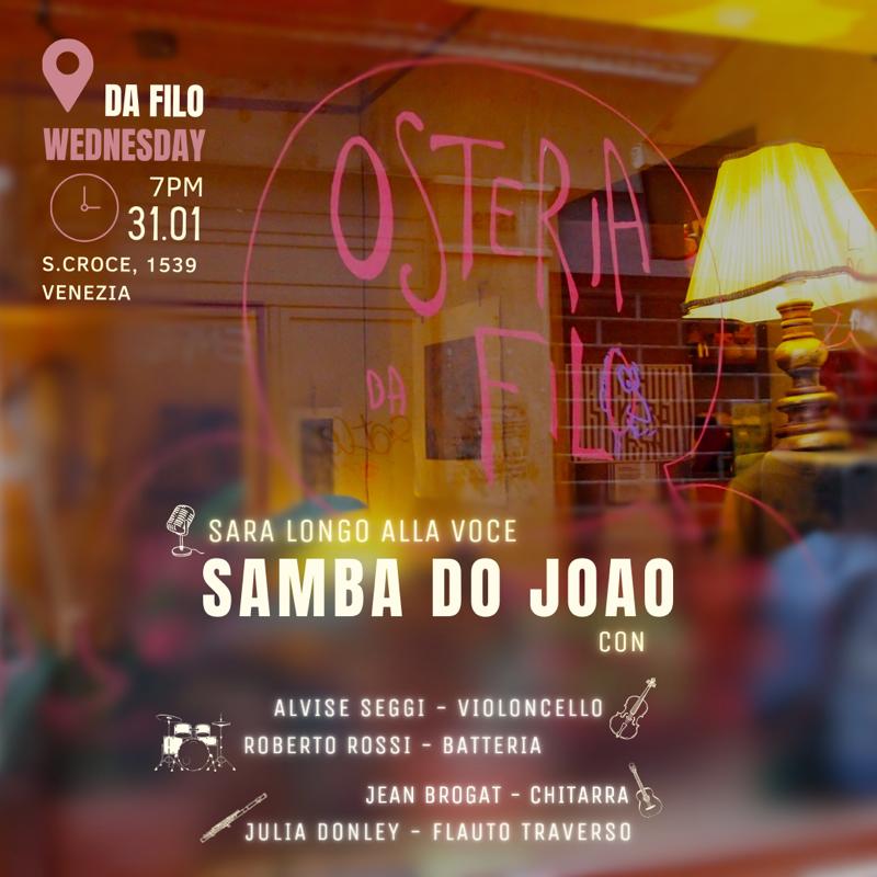 SAMBA DO JOAO – Venezia, Da Filo